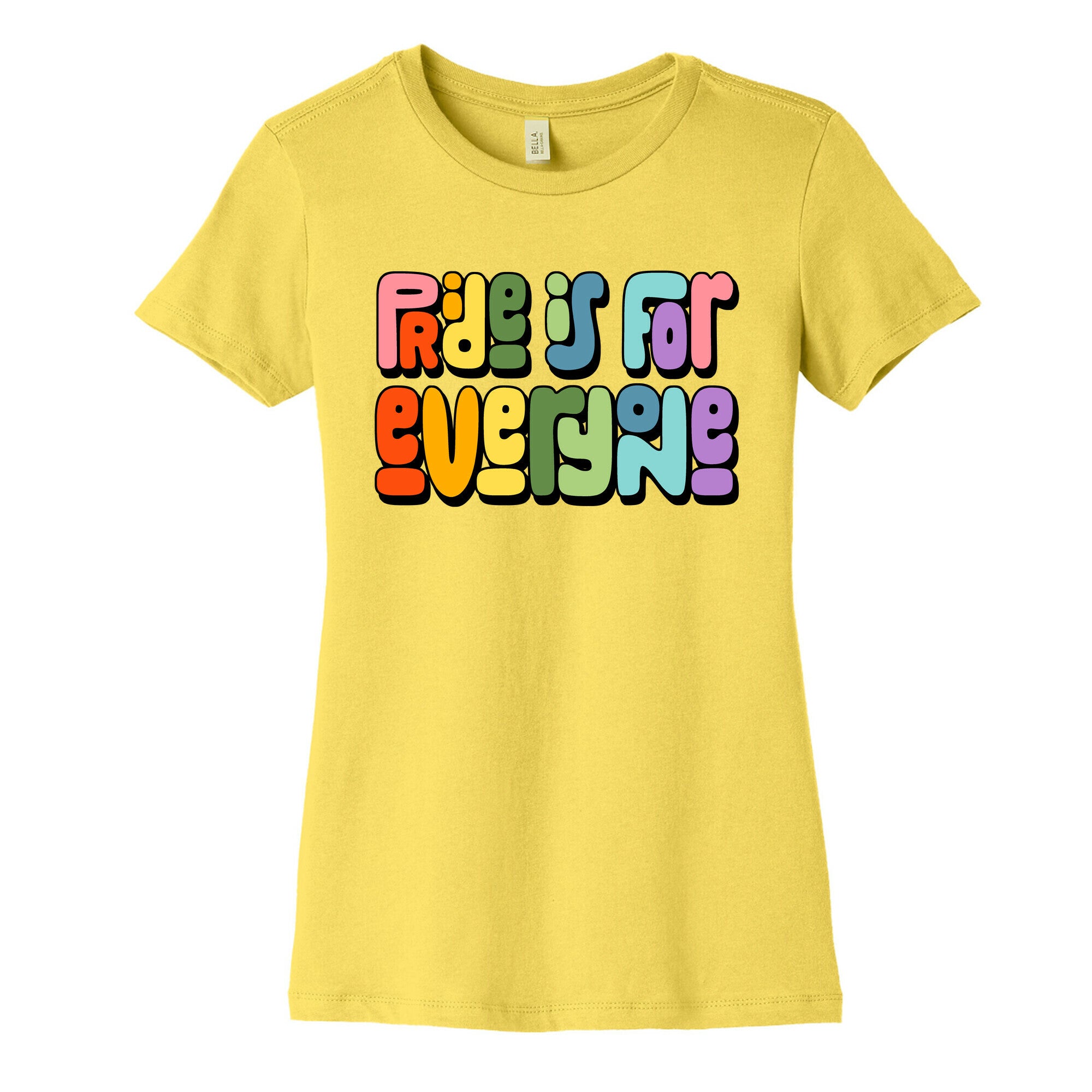 Pride Is For Everyone Womens Cotton Tee